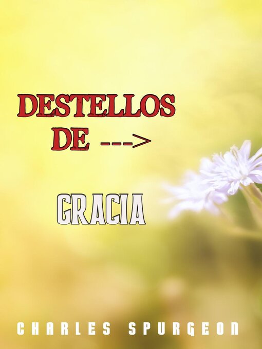Title details for Destellos De Gracia by Charles H. Spurgeon - Available